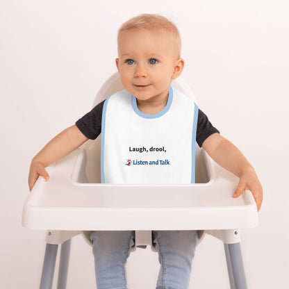 Laugh, Drool, Listen and Talk Embroidered Baby Bib